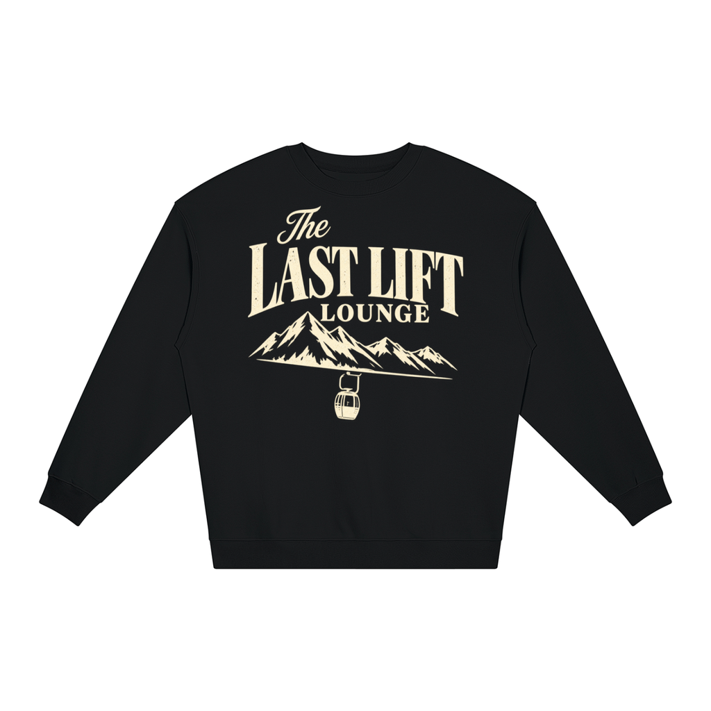 THE LAST LIFT LOUNGE SWEATSHIRT