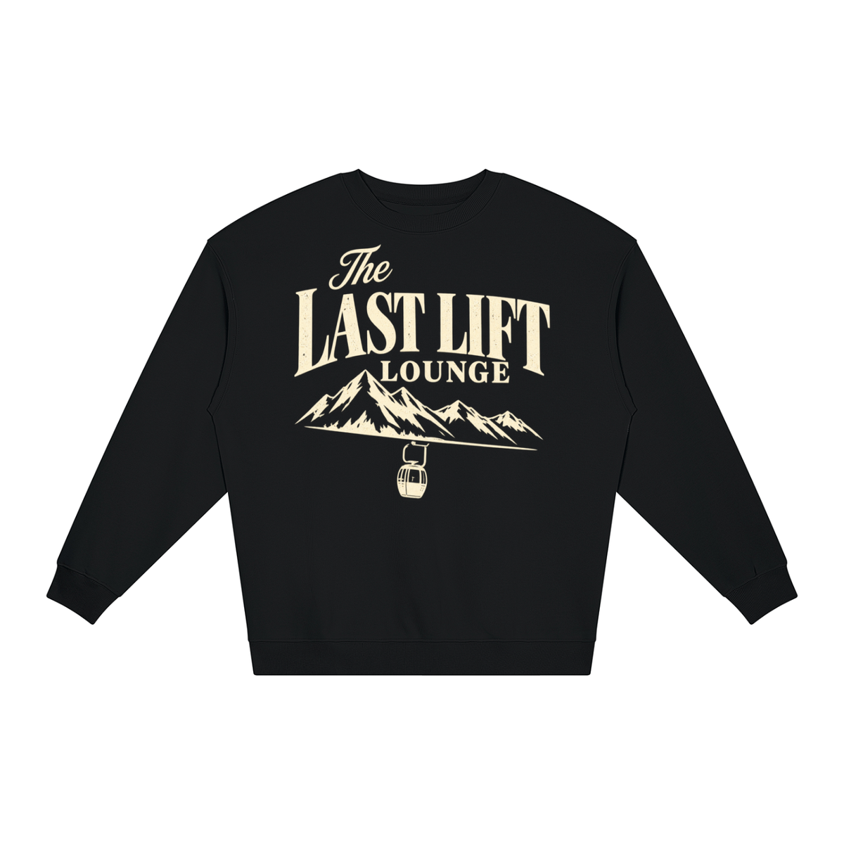THE LAST LIFT LOUNGE SWEATSHIRT
