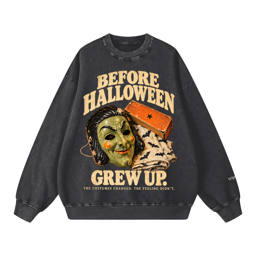 BEFORE HALLOWEEN GREW UP STONEWASH OVERSIZED SWEATSHIRT.