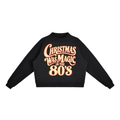 80'S CHRISTMAS WAS MAGIC MOCK NECK SWEATSHIRT