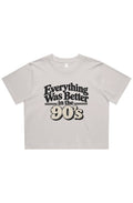 EVERYTHING WAS BETTER IN THE 90s TEE