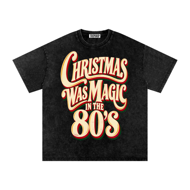 80'S CHRISTMAS WAS MAGIC TEE