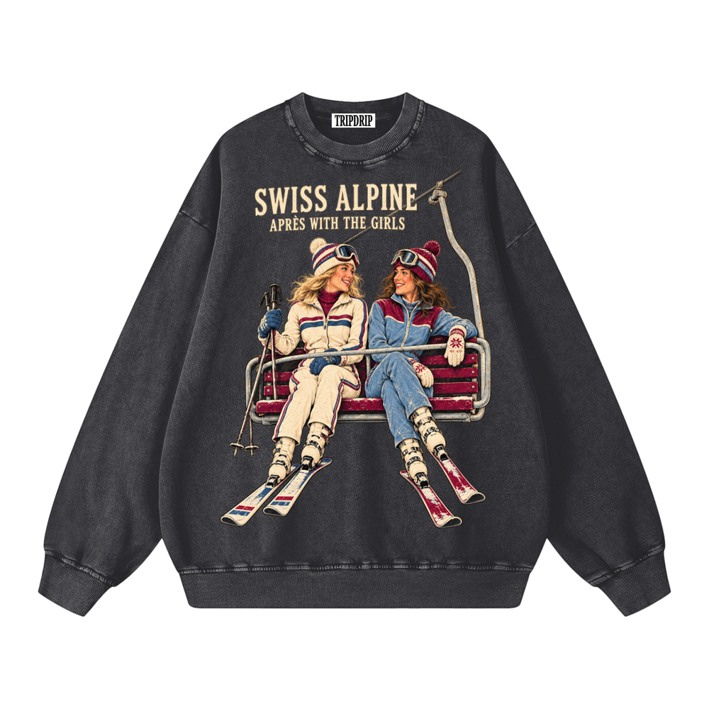 APRES WITH THE GIRLS SWEATSHIRT
