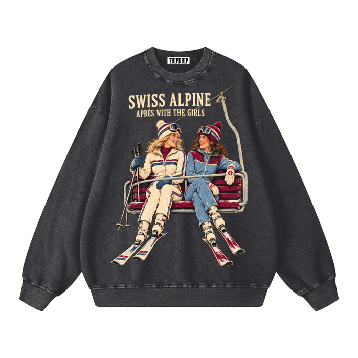 APRES WITH THE GIRLS SWEATSHIRT